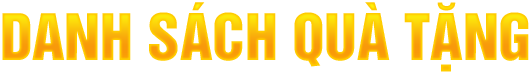 Danh sách quà tặng text